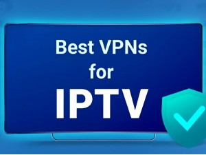 Best VPN for IPTV in Canada: Secure and Stream Without Limits