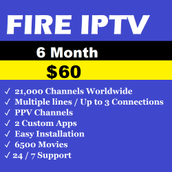 Fire IPTV 6 Months