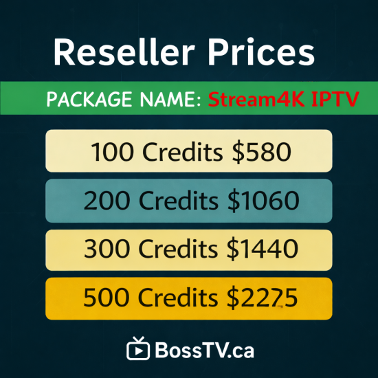 Stream4K IPTV Reseller Panel – Become an Official Stream4K IPTV Dealer in Canada