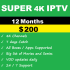 Super 4K IPTV 12 Months